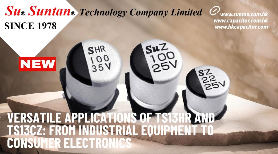 Versatile Applications of TS13HR and TS13CZ: From Industrial Equipment to Consumer Electronics