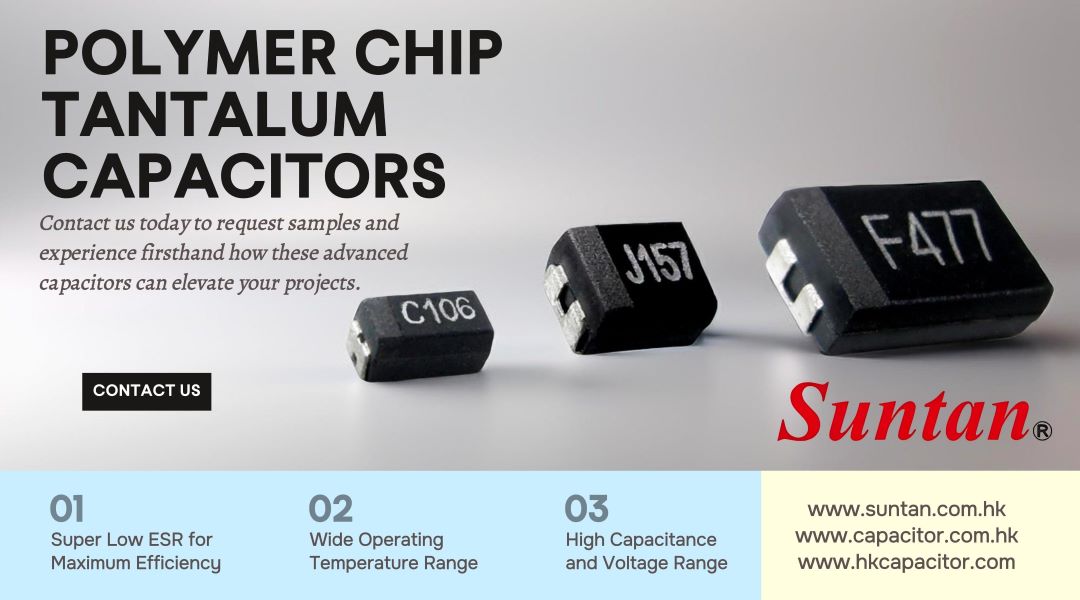 The Future of Low ESR Capacitors: Suntan TS20S Series